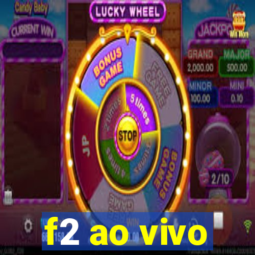 f2 ao vivo